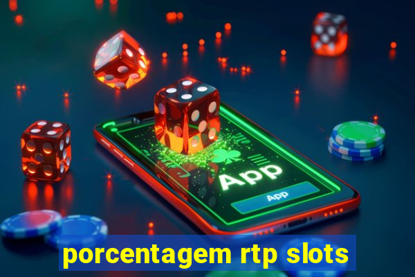 porcentagem rtp slots